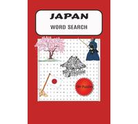 Japan Word Search: Word Search Puzzles With Easy To Read Print About Japan, Japanese Foods, Cities and more. 6 by 9 inches, 110 Pages, 50 Plus Puzzles... Gift For Vacations, Holidays And More