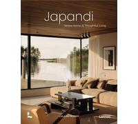Japandi : Serene Homes and Thoughtful Living