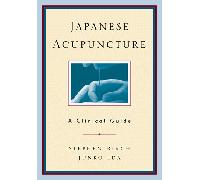 Japanese Acupuncture: A Clinical Guide (Paradigm title)