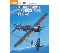 Japanese Army Air Force Aces, 1937-45 (Osprey Aircraft of the Aces 13): No.13