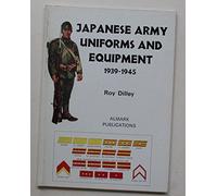 Japanese Army Uniforms and Equipment, 1939-45