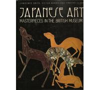 Japanese Art: Masterpieces in the British Museum
