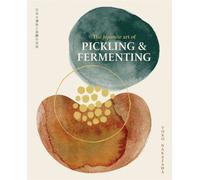 Japanese Art Of Pickling & Fermenting