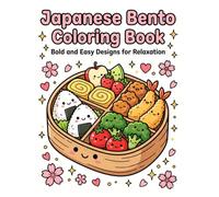Japanese Bento Coloring Book: Bold and Easy Designs for Relaxation