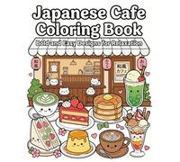 Japanese Cafe Coloring Book: Bold and Easy Designs for Relaxation