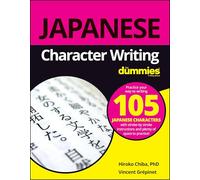 Chiba & Hiroko M. Grepinet & Vincent – Japanese Character Writing For Dummies