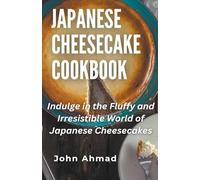 Japanese Cheesecake Cookbook