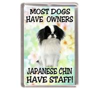 Japanese Chin Dog Fridge Magnet - Most Dogs Have Owners Japanese Chin Have Staff