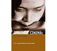 Japanese Cinema: Texts and Contexts – Routledge