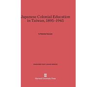 Japanese Colonial Education in Taiwan, 1895-1945