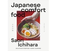 Japanese Comfort Food: Delicious Everyday Home Cooking