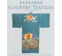 Japanese Country Textiles (Victoria and Albert Museum - Far Eastern Series)