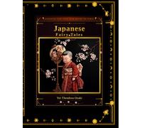 Japanese Fairy Tales: A Full-Color Illustrated Gift Edition (1903 Restored Edition)