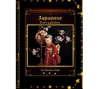 Japanese Fairy Tales: A Full-Color Illustrated Gift Edition (1903 Restored Edition)
