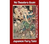 JAPANESE FAIRY TALES: with annotated