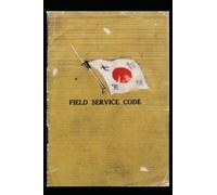 Japanese Field Service Code: The Illustrated Edition