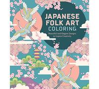 Japanese Folk Art Coloring Book : Beautiful and Elegant Designs to Inspire Creativity