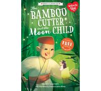 Japanese Folk Tales: Bamboo Cutter and the Moon Child (Easy Classics)