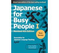 Japanese for Busy People 1 - Kana Edition: Revised 4th Edition