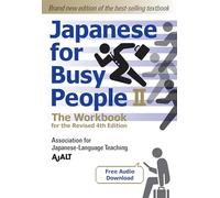 Japanese For Busy People 2 - The Workbook For The Revised 4th Edition