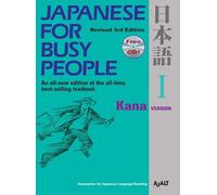 Japanese for Busy People: Kana [With CD (Audio)]: 1: Kana Version