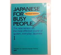 Japanese for Busy People: v.1: Revised edition