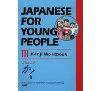 Japanese for Young People III: Kanji Workbook: 6