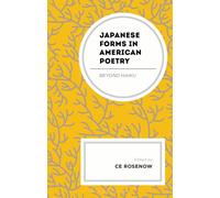 Japanese Forms in American Poetry : Beyond Haiku