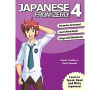 Japanese from Zero! 4: Proven Techniques to Learn Japanese