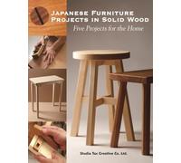 Japanese Furniture Projects in Solid Wood : Five Projects for the Home by ...