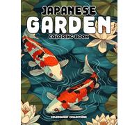 Japanese Garden Coloring Book: Where Tranquility & Zen Meets Creativity
