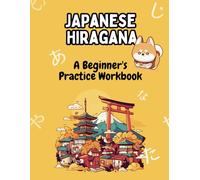 Japanese Hiragana: A Beginner's Practice Workbook with Kawaii Friends!