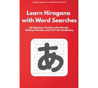 Japanese Hiragana Word Search for Beginners (A1): 80 Puzzles with Romaji Guides, Solutions, and Lines for Writing Practice | 6x9 inches, 124 pages