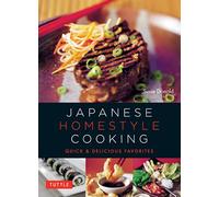 Japanese Homestyle Cooking: Quick and Delicious Favorites (Learn to Cook Series) (Tuttle Specials)