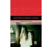Japanese Horror Cinema (Traditions in World Cinema)
