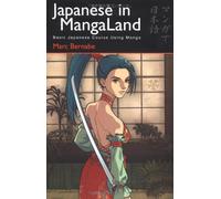 Japanese in Mangaland: Learning the Basic Context (Japanese in Mangaland Series)