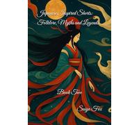 Japanese Inspired Shorts: Folklore, Myths and Legends: Book Two (Japanese Shorts)