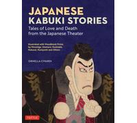 Japanese Kabuki Stories : Tales of Love and Death from the Japanese Theater