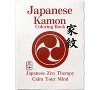 Japanese Kamon Coloring Book: Japanese Zen Coloring Book for Stress Relief