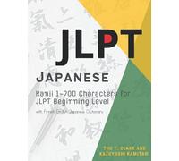 Japanese Kanji 1-700 Characters for JLPT Beginning Level with Finnish English Japanese Dictionary: First Steps to Learn the Basic Japanese Characters ... Practice with Genkouyoushi Notebook Vol.2