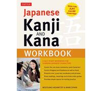 Japanese Kanji and Kana Workbook : A Self-Study Workbook for Learning Japanese Characters