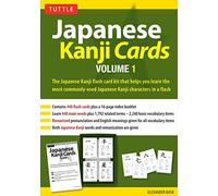 Japanese Kanji Cards Kit Volume 1: Volume 1 Learn 448 Japanese Characters Including Pronunciation, Sample Sentences & Related Compound Words (Tuttle Flash Cards)