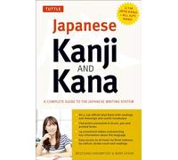 Japanese Kanji & Kana: (JLPT All Levels) A Complete Guide to the Japanese Writing System (2,136 Kanji and All Kana) (Revised)