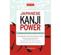 Japanese Kanji Power: (JLPT Levels N5 & N4) A Workbook for Mastering Japanese Characters