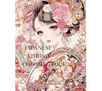 Japanese Kimono Coloring Book: Bold & Easy Designs