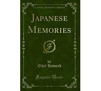 Japanese Memories (Classic Reprint)