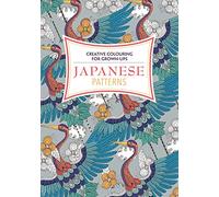Japanese Patterns: Creative Colouring for Grown-ups