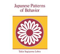 Japanese Patterns of Behaviour (East West Center Book) (East-West Center Books)