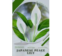 Japanese Peace Lily: Plant Guide