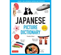 Japanese Picture Dictionary: Learn 1,500 Japanese Words and Phrases (Ideal for JLPT & AP Exam Prep; Includes Online Audio) (Tuttle Picture Dictionary)